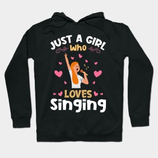 Just a Girl who Loves Singing Singer Hoodie